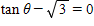 Solve the equation for θ  if   . Do not use a calculator.  <div style=padding-top: 35px> 