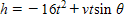 If a projectile (such as a bullet)is fired into the air with an initial velocity v at an angle of elevation θ  (see the figure), then the height h of the projectile at time t is given by     Give the equation for the height, if v is 1,800 feet per second and θ  is 30°. (Leave your answer in exact value form.)<div style=padding-top: 35px> 