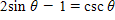 Solve the equation for θ  if   . Give your answer in degrees.  <div style=padding-top: 35px> 