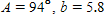 <strong>The information below refers to triangle ABC . m. Find all the missing parts. Apply the rules regarding the use of significant digits after all computations are complete. </strong> A) m, m B) m, m C) m, m D) m, m E) m, m