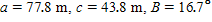 <strong>Solve the triangle. Apply the rules regarding the use of significant digits after all computations are complete. </strong> A) B) C) D) E)