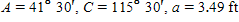 Referring to triangle ABC, find the area of the triangle.   ? Round to three significant digits.