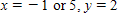 <strong>Find x and y (real numbers)so that the equation is true. </strong> A) B) C) D) E)