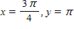 <strong>Find all x and y between 0 and so that the equation is true. </strong> A) B) C) D) E)
