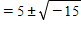 <strong>Read the method of solving the system of equations. Solving the first equation for y , we have . Substituting this value of y into the second equation, we have The equation is quadratic. We write it in standard form and apply the quadratic formula. Use the method shown above to solve the system of equations. </strong> A) B) C) D) E)