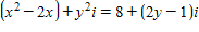 Find x and y (real numbers)so that the equation is true. 