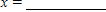 Find x and y (real numbers)so that the equation is true. 