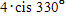 <strong>Write the complex number in trigonometric form. Begin by sketching the graph to help find the argument θ . </strong> A) B) C) D) E)