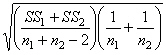 <strong>In a t test for two independent samples, the unbiased estimate of the population variance is</strong> A) B) C) D)