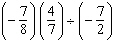 Perform the operations as indicated, and express your answer in lowest terms.
