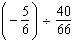 Perform the indicated operation involving rational numbers. Express final answer in reduced form.